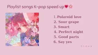  playlist speed up k pop 2 polaroid love say yes kpop music speed up b i simea 