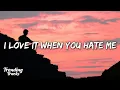 Download Lagu Avril Lavigne - Love It When You Hate Me (Clean - Lyrics) ft. blackbear