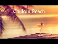 Download Lagu Chillout Beach 2023 - Chill out Summer ✨ Relax, Work, Study, Meditation ✨ Background Music