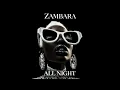 ZAMBARA - All Night