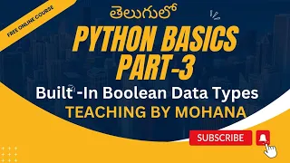 Python basics PART-3 Boolean Data Types Teaching by mohana subscribe