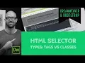 HTML selector types Tags vs Classes - Dreamweaver Tutorial