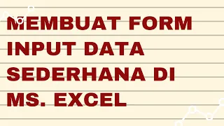 Download Cara Mudah Membuat Form Input Data Otomatis Sederhana di Excel MP3