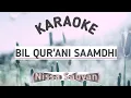 Download Lagu Karaoke Bil Qur'ani Saamdhi || Nissa Sabyan