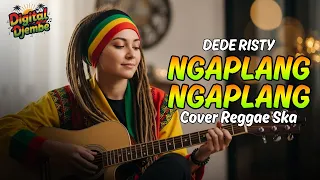 ngaplang ngaplang dede risty tarling reggae ska cover viral tiktok 2025