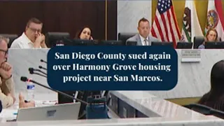 SD County sued again over Harmony Grove project