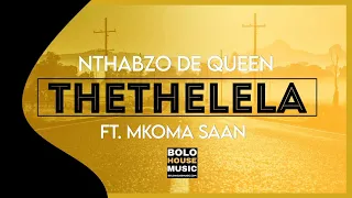 nthabzo de queen thethelela ft mkoma saan original 