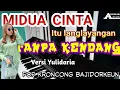 MIDUA CINTA TANPA KENDANG // ITU LANGLAYANGAN // VERSI BAJIDOR 2021