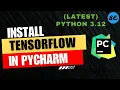 How to Install Tensorflow in Pycharm Install Tensorflow Keras in Pycharm Windows Mac 2024