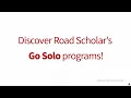 Go Solo With Road Scholar
