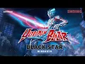 Lagu Ultraman Blazar Ending - Black Star by MindaRyn