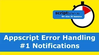 Appscript Error Handling Notifications