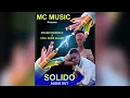 Download Lagu SOLIDO by MAAMA KADIIMULO X COOL DENIS SOJJER