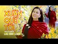Download Lagu Xuân Quê Tôi ( St : Minh Vy ) - Lưu Ánh Loan | Nhạc Xuân Bolero Trữ Tình Mới Nhất Xuân Ất Tỵ 2025