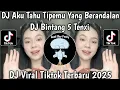 Lagu DJ AKU TAHU TIPEMU YANG BERANDALAN || BINTANG 5 TENXI VIRAL TIKTOK 2025