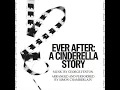 Ever After: a Cinderella Story