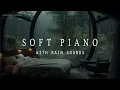 Download Lagu Peaceful Forest Rain and Piano Music 🌧️🌿 Drift into Relaxation and Enjoy Quality Sleep 🎹💤