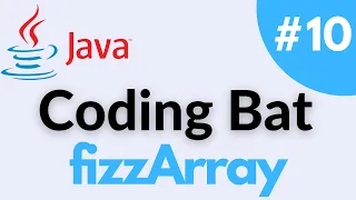 fizzArray - Coding Bat Array-2 Java Solution and Tutorial
