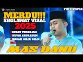 Download Lagu MAS DANU SABILU TAUBAH TERBARU 2025‼️Spesial Full Sholawat Viral 2025