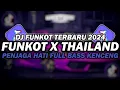 Download Lagu DJ FUNKOT X THAILAND PENJAGA HATI | DJ FUNKOT TERBARU 2024 FULL BASS KENCENG