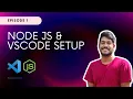 Node VS Code Setup JavaScript Tamil Tutorial - Part 1
