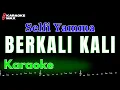 Download Lagu KARAOKE BERKALI KALI - SELFI YAMMA (NADA PRIA)