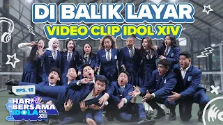 Keseruan di Balik Layar Video Clip Idol XIV | Idol Xtra Hari Bersama Idola