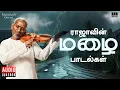 Lagu Raaja’s Rain Rhythms | Maestro Ilaiyaraaja’s Soulful Rain Melodies | Evergreen Songs in Tamil