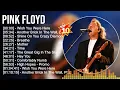 Lagu Pink Floyd Greatest Hits ~ Top 100 Artists To Listen in 2022 \u0026 2023