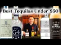 The Best Tequilas Under 50 Smooth Affordable Delicious