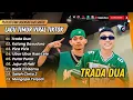 Download Lagu TRADA DUA - LAGU TIMUR VIRAL TIKTOK 2025 - TANPA IKLAN #juanreza #lagutimur #poptimur