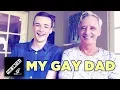 My Dad Is Gay