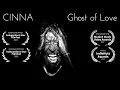 Download Lagu Ghost of Love by CINNA - Official Music Video