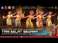 Download Lagu TARI SELAT SEGARA | Sanggar Seni Nretya Grha Siwanataraja, Babakan, Sukawati, Gianyar MP3