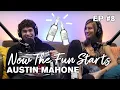 Austin Mahone And Carly Lawrence Get Drunk Episode 8