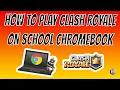 How to play Clash Royale on School Chromebook UNBLOCKED 2025
