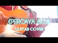 Lagu Chintya Gabriella〖Percaya Aku〗🎸classicalguitar guitarcover