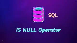 SQL IS NULL Operator SQL for Data Science 2025