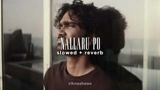 nallaru po dude tamil slowed reverb
