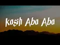 Download Lagu Kasih Aba Aba - Naykilla, Tenxi \u0026 Jemsii || [Mix Lirik] - Rombongan Bodonk Koplo, Ahmad, ZIA \u0026 MIKKY