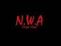 Download Lagu N.W.A. - Dope Man