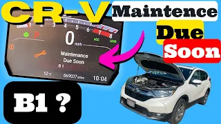 Honda CRV B1 Maintenance Indicator Light What Does It Mean 2017 2018 2019 2020 2021 2022