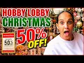 HOBBY LOBBY CHRISTMAS 2026 50 OFF FULL STORE WALKTHROUGH Shop With Me