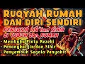 Download Lagu RUQYAH RUMAH DAN DIRI SENDIRI, RUQYAH MERDU PENGUSIR JIN DAN IBLIS | By Alaa Aqel