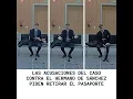 Download Lagu Las acusaciones del caso contra el hermano de Sánchez piden retirar el pasaporte