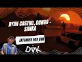 Ryan Castro, Dongo - SANKA (EXTENDED MIX DVK)