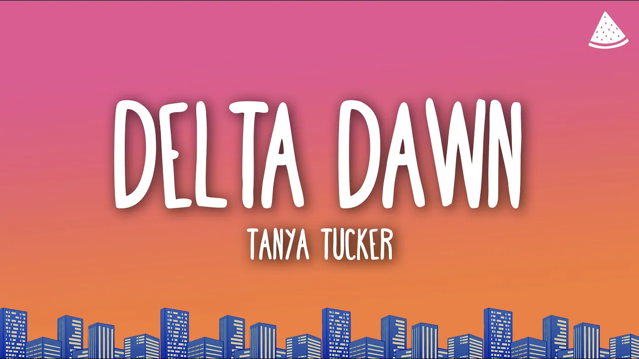 Tanya Tucker - Delta Dawn (Lyrics) Tanya Tucker - Delta Dawn (Lyrics)