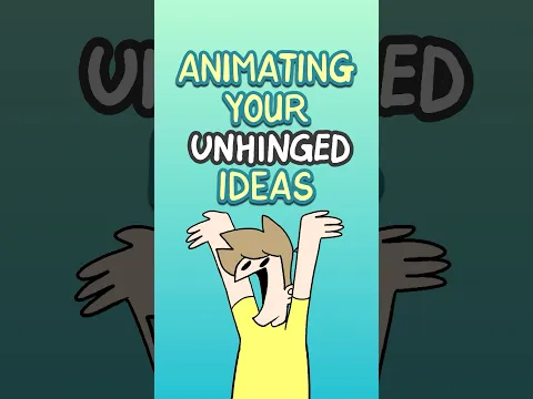 Animating Your Unhinged Ideas