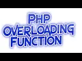 Php Overloading Function