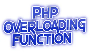 Php Overloading Function